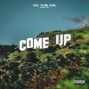 Come Up (Explicit)