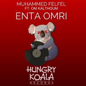 Enta Omri Ft. Om Kalthoum (Original Mix)