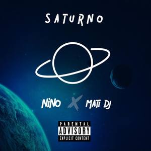 Saturno (feat. MATI DJ) [Explicit]