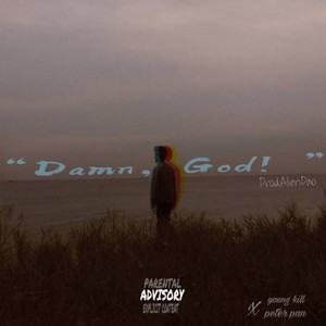 dxmn,god! (Prod.AlienPao)