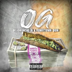 O.G (feat. Funkytown Quin) (Explicit)