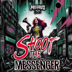 Shoot The Messenger (Explicit)