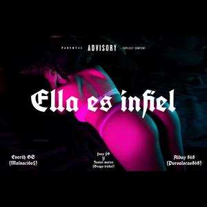 Ella Es Infiel (feat. Grupo trebol & Alday 868)