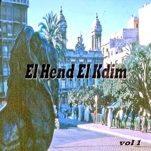 El Hend El Kdim Vol 1