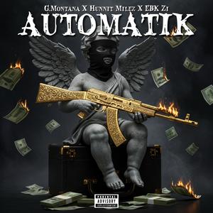 Automatik (feat. Hunnit Milez & EBK Zi) (Explicit)