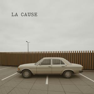 LA CAUSE (Explicit)