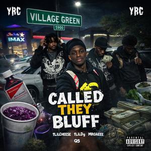 Called They Bluff (feat. MrOaeee, Q5 & 1LilDg|Explicit)