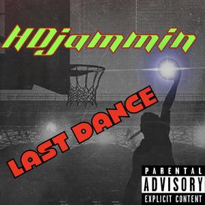 LAST DANCE (Explicit)