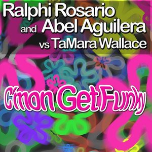 C'mon Get Funky (Ralphi's Disco'd Radio Edit)