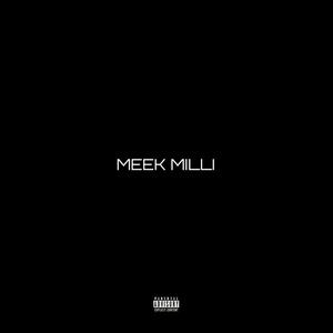 Meek Milli (From The Album "Space Trip To Mars") [Explicit]