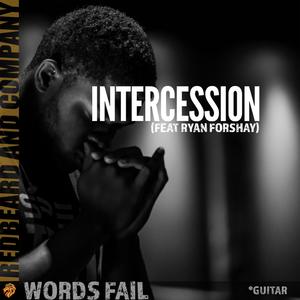 Intercession (feat. Ryan Forshay & Kyle Anderson)