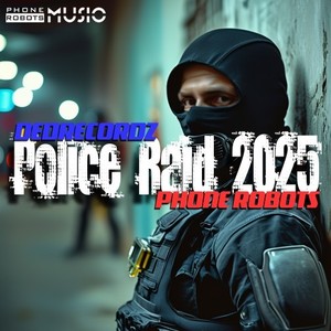 Police Raid 2025 (Original Mix)