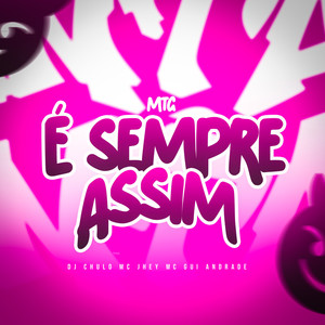 MTG É SEMPRE ASSIM (Explicit)