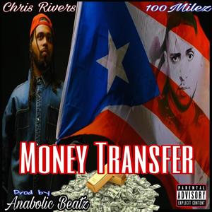 Money Transfer (feat. Chris Rivers) [Explicit]