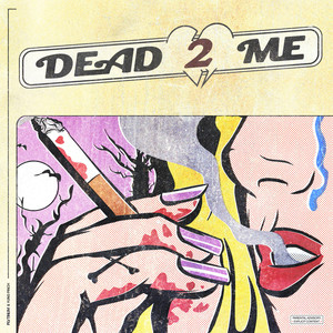 Dead 2 Me(with Yung Pinch) (Explicit)