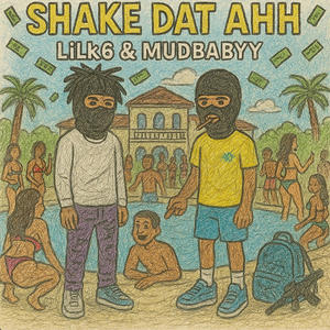 Shake Dat Ahh (feat. mudbabbyy) (Explicit)