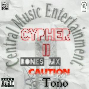 CME Cypher II (feat. Caution, BonesMx & Doble A) [Explicit]