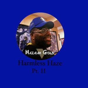 Harmless Haze Pt. II (feat. Mrs. Gold)