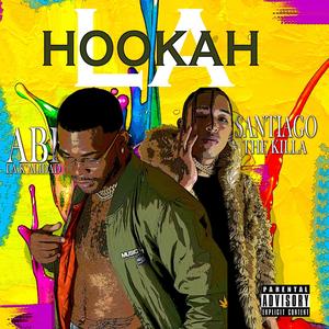 La Hookah (feat. Santiago The Killa)