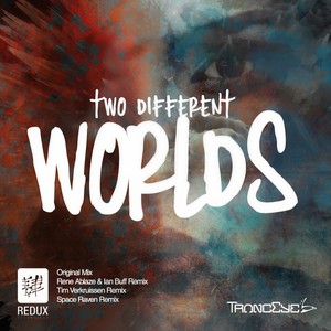 Two Different Worlds (Original Mix)