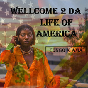 Wellcome 2 da Life of America (Explicit)