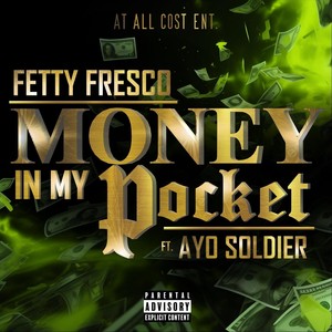 Money In My Pocket (feat. Ayo Soldier) [Explicit]