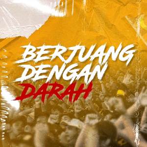 Berjuang Dengan Darah