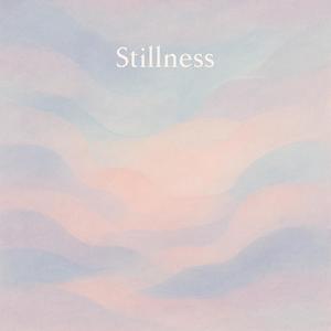 Stillness