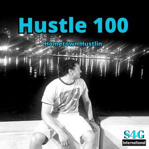 Hustle 100 (Explicit)