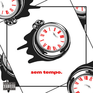 Sem Tempo (Explicit)