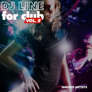 DJ Line for Club, Vol. 5