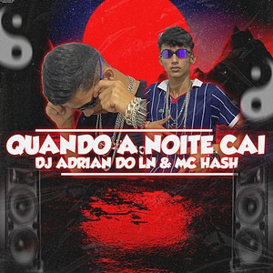 Quando a Noite Cai (Explicit)