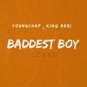 BADDEST BOY (feat. KING ADRI)