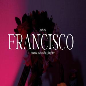 FRANCISCO (feat. DOBLE D) [Explicit]