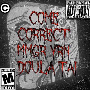 Come Correct (feat. YRN Tai) [Remix] [Explicit]