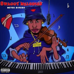 Swaggy Melodies (Explicit)