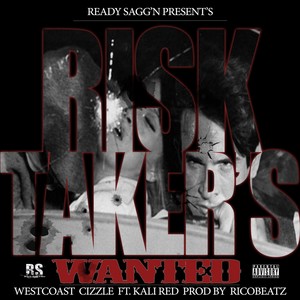 Risk Takers Wanted (feat. Kali Red) - Single