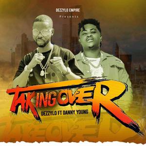 Taking over (feat. Danny Young) (Explicit)