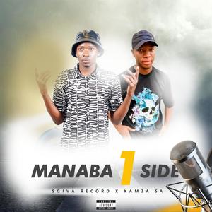 Manaba 1 Side (feat. KaMza SA) (Explicit)