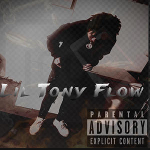 Lil Tony Flow (Explicit)