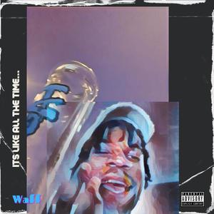 All The Time (Explicit)