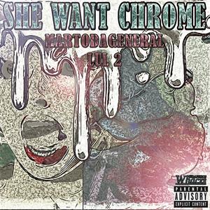 She Want Chrome (feat. lul2) (Explicit)