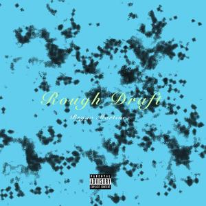 Rough Draft (Explicit)