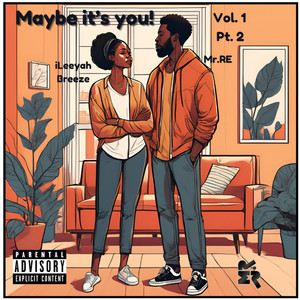 Maybe it's you!, Vol. 1 Pt. 2 (Explicit)