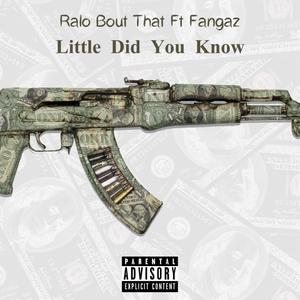 Little Did You Know (feat. Fangaz) [Explicit]