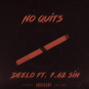 No quits (feat. 7.62 sin) [Explicit]