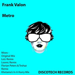 Frank Valon - Metro (Florian Peters & Teshaz Remix)