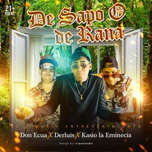 La Rana (feat. Kasio & Don Ecua) [Explicit]