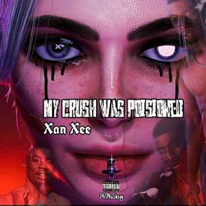 My Erush Was Poisioned (Explicit)