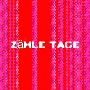 zähle Tage (Explicit)